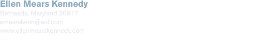 Ellen Mears Kennedy Bethesda, Maryland 20817 emearskenn@aol.com